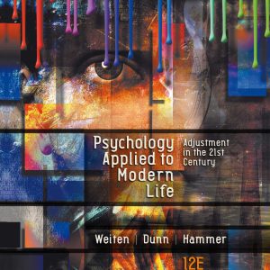 Psychology Applied To Modern Life Adjustment In The 21st century 12th Edition